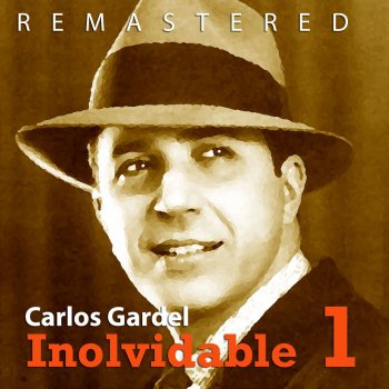 Carlos Gardel Confesión - Remastered