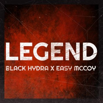Black Hydra feat. Easy Mccoy Legend