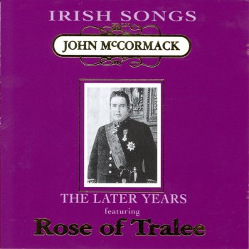 Sullivan, Dubin & John McCormack My Irish Song Of Songs