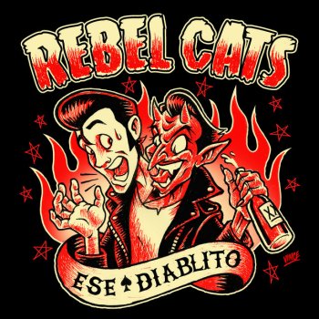 Rebel Cats Ese Diablito