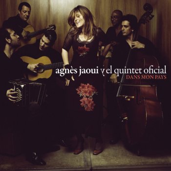 Agnès Jaoui y El Quintet Oficial feat. Antoine 'Tato' Garcia Letras