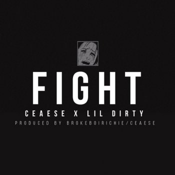 Ceaese feat. Lil Dirty Fight