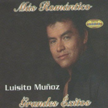Luisito Muñoz No Me Culpes