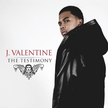 J. Valentine I Shoulda Been With You