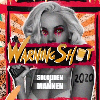 Solguden & Mannen Warning Shot 2020