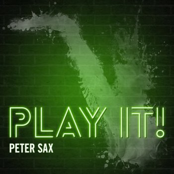 Peter Sax Play It!