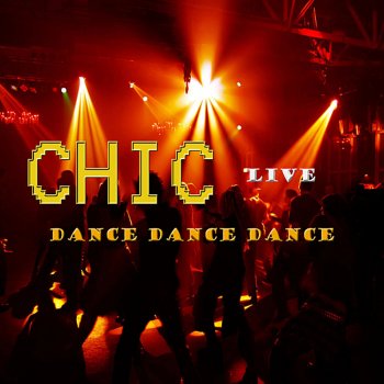Chic feat. Sister Sledge We Are Family