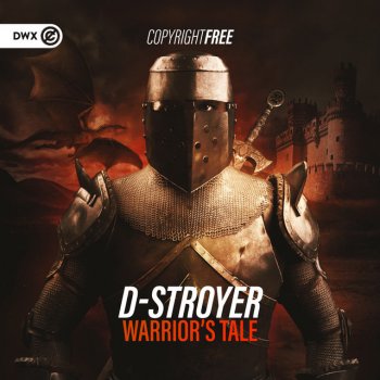 D-Stroyer feat. Dirty Workz Warrior's Tale
