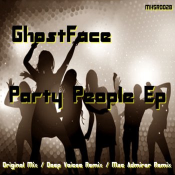 GhostFace Party People - Original Mix