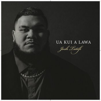 Josh Tatofi For the Lāhui