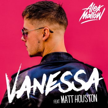 Alex Mallow feat. Matt Houston Vanessa (Radio Edit)