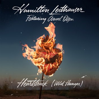 Hamilton Leithauser feat. Angel Olsen Heartstruck (Wild Hunger)