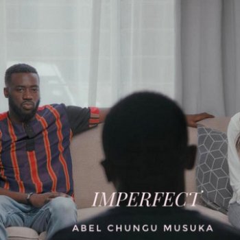 Abel Chungu Musuka Imperfect