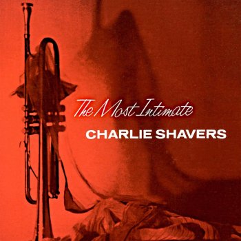 Charlie Shavers Ill Wind (Remastered)