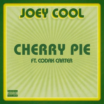 Joey Cool feat. Codak Carter Cherry Pie