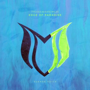 Tycoos feat. Kate Miles Edge of Paradise