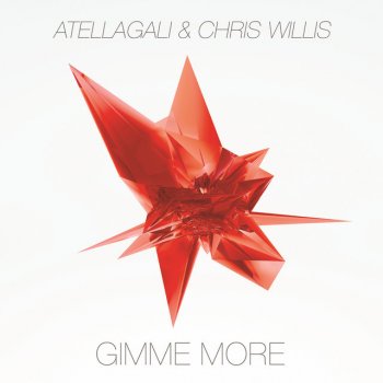 AtellaGali feat. Chris Willis Gimme More
