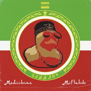 Medichine feat. Miftakh Currant