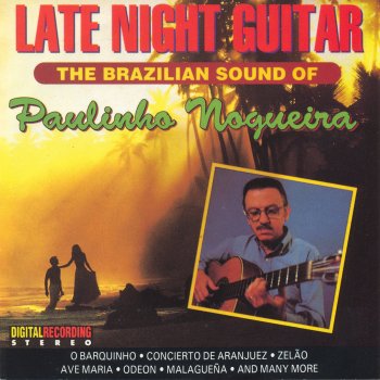 Paulinho Nogueira Meddley: All The Things You Are / Laura / Moonglow / I'm Gettin' Sentimental Over You / Embraceable You / I Only Have Eyes For You