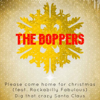 The Boppers feat. Rockabilly Fabulous Please Come Home for Christmas