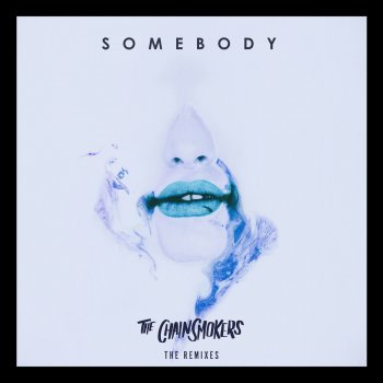 The Chainsmokers feat. Drew Love & Fluencee Somebody - Fluencee Remix