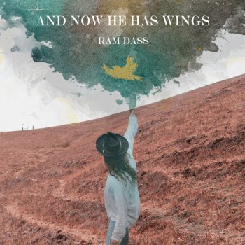 Ram Dass feat. AWARÉ And Now He Has Wings