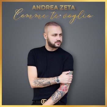 Andrea Zeta Comme te voglio