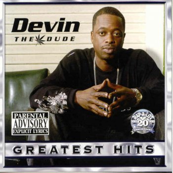 Devin the Dude Can't Change Me (feat. K.-Dee & K.B.)