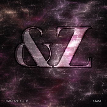 Dima Lancaster feat. Akano &Z (feat. Akano)