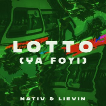 Nativ feat. LieVin Lotto (Ya Foyi)