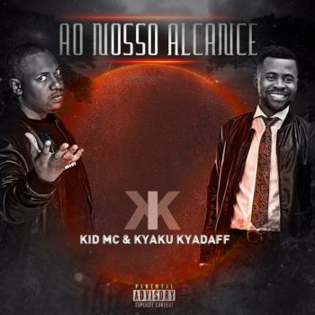 Kid Mc feat. Kyaku Kyadaff Ao Nosso Alcance