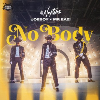 DJ Neptune feat. Joeboy & Mr Eazi Nobody