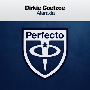 Dirkie Coetzee Ataraxia - Extended Mix
