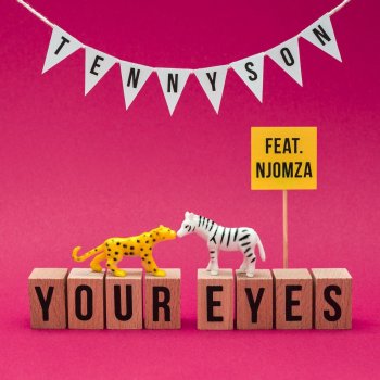 Tennyson feat. Njomza Your Eyes (feat. Njomza)