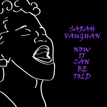 Sarah Vaughan Now it Can be Told