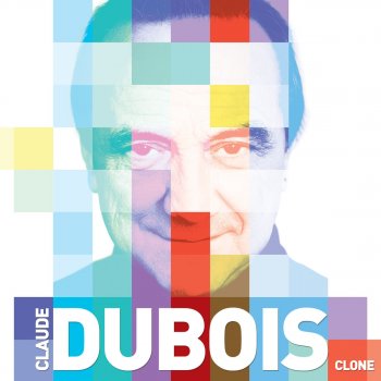 Claude Dubois Tout ce que j'ai fait (version acoustique)