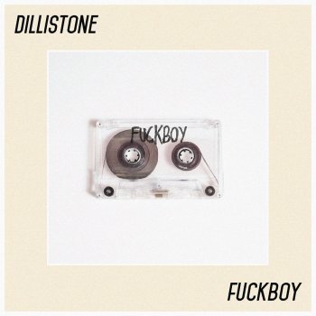 Dillistone Fuckboy