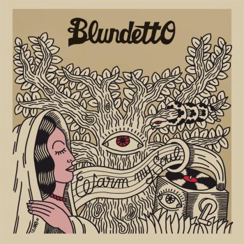 Blundetto feat. Courtney John Warm My Soul