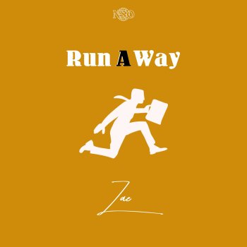 Zae Run a Way
