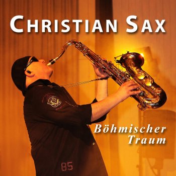 Christian Sax Böhmischer Traum (Extended Version)