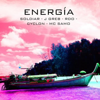 Mc Samo feat. Jgreb, Rdo, Cyclon & Soldiar Energía