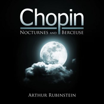 Arthur Rubinstein Nocturnes, Op. 55: No. 1 in F Minor