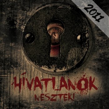 Hívatlanok Mi van veletek (Remix)