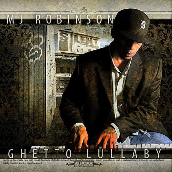 MJ Robinson Ghetto Lullaby