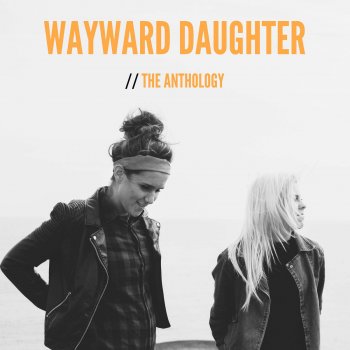 Wayward Daughter Something New - Live & Acoustic