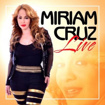 Miriam Cruz Esa Loca (Live)