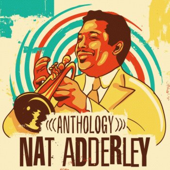 Cannonball Adderley The Sticks (Remastered)