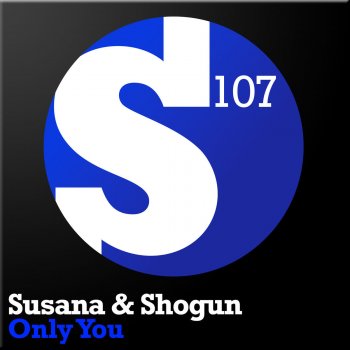 Susana feat. Shogun Only You - Radio Edit