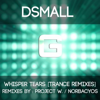 DSmall Whisper Tears - Proyect W. Remix