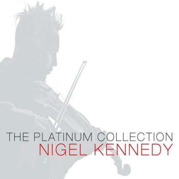 Nigel Kennedy The Girl with the Flaxen Hair/La fille aux cheveux de lin (No. 8 of Preludes, Book 1)